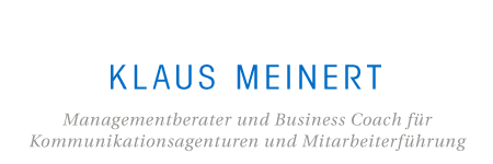 Klaus Meinert - Managementberater und Business Coach für Kommunikationsagenturen und Mitarbeiterführung